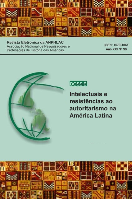 v.21 n.30 (2021): Intelectuais e resistências ao autoritarismo na América Latina